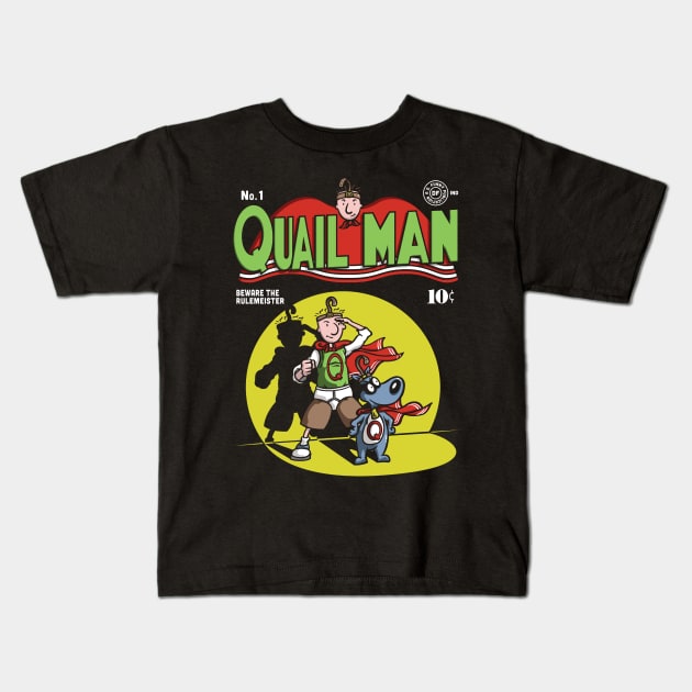 Quail man Kids T-Shirt by CoDDesigns